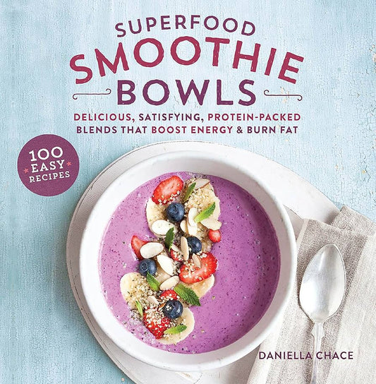 Book Superfood Smoothie Bowls by Daniella Chace