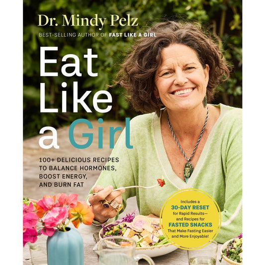 Book Eat Like A Girl by Dr Mindy Pelz